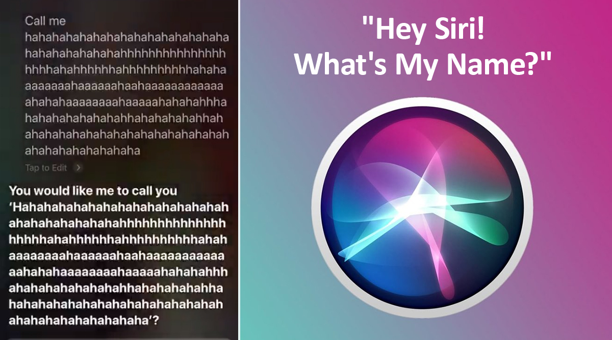 Hey Siri, What's My Name?' iPhone Users Can't Stop Laughing at Virtual  Assistant's Hilarious Responses (Check Tweets) | 👍 LatestLY