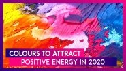 Know Which Colours Will Attract Positive Energy And Make You Happy In 2020
