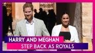 Prince Harry And Meghan Announce Their Decision To Step Back As Senior Royals