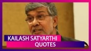 Kailash Satyarthi Birthday Special: 7 Quotes by Indian Nobel Peace Prize Winner