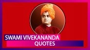 Swami Vivekananda Jayanti 2020: Inspirational Quotes By The Great Indian Philosopher