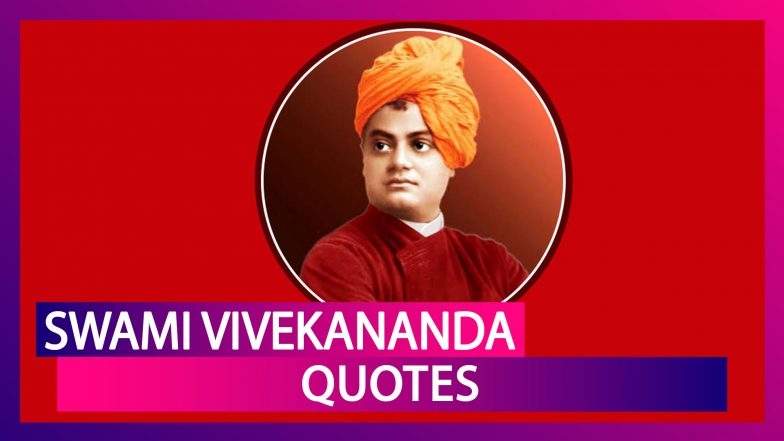 Swami Vivekananda Jayanti 2020: Inspirational Quotes By The Great Indian Philosopher