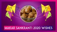 Makar Sankranti 2020 Wishes: WhatsApp Messages, Greetings & Quotes To Send On Harvest Festival