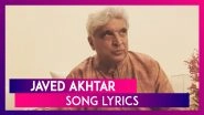 7 Soulful Lyrics By Javed Akhtar That Will Give You All The Feels of Good Music