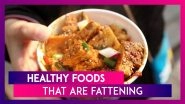 From Sushi Rolls To Dried Fruits, Healthy Foods That Are Making You Fat