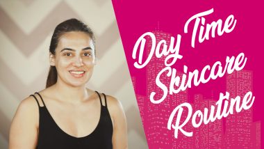 Daytime Skincare | Everyday Step By Step Routine For Glowing Skin