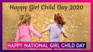 Happy National Girl Child Day 2020 Wishes: WhatsApp Messages & Quotes To Celebrate Every Girl Child