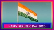 Happy Republic Day 2020 Wishes: Patriotic Quotes, WhatsApp Messages & Images to Send on January 26
