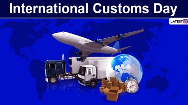 International Customs Day Date: Significance, History of The Special Day That Recognises Role of Custom Officials Across the Globe & Challenges They Face