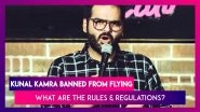What Are The Rules To Ban A Passenger From Flying? | Kunal Kamra Banned By Airlines| No-Fly List