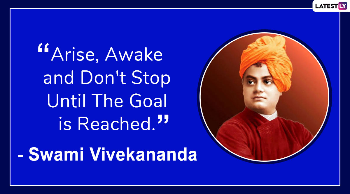 Swami Vivekananda Jayanti 2020 Quotes: Motivational Slogans by Great ...