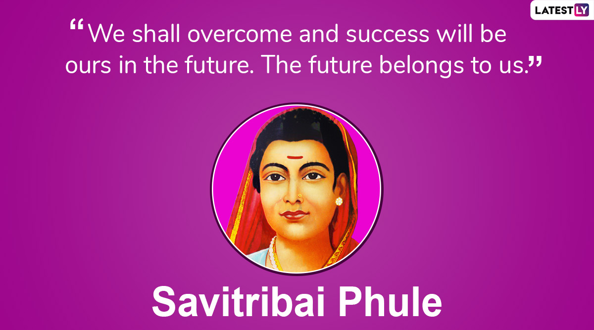 Savitribai Phule Jayanti 2021: Thoughtful Quotes On Education And Social Welfare From India's First Lady Teacher To Share On Mahila Shikshan Din 3 5