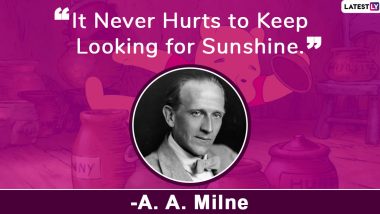 AA Milne Quotes to Mark 138th Birth Anniversary: 9 Memorable Sayings By English Author Who Gave Us Winnie The Pooh