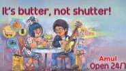 Amul Calls 'It's Butter, Not Shutter' in Topical Ad on State Govt's Decision of Keeping Mumbai Malls and Shops Open 24x7 (View Pic)