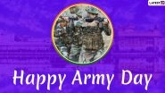 Army Day 2021 Wishes and HD Images: IAF Pics, WhatsApp Stickers, Facebook Messages and GIFs to Celebrate the Day Dedicated to The Indian Armed Forces