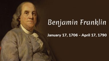 Benjamin Franklin 314th Birth Anniversary: 11 Interesting Facts About The Founding Father of the United States