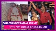 Rajinikanth Starrer 'Darbar' Releases Today | Gets A Celebratory Welcome From Fans