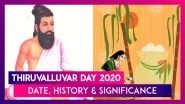 Thiruvalluvar Day 2020 Date: History Of The Day Celebrated In Honour Of The Author Of Thirukkural