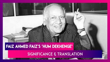 Faiz Ahmed Faiz’s ‘Hum Dekhenge’: Know The Context, Significance And Translation Of Protest Poem