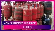 Non-Subsidised LPG Cylinder Rates Increased, Know How Much It Now Costs In Mumbai, Chennai, Kolkata