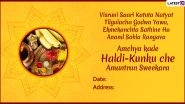 Haldi Kumkum Invitation Format in Marathi: WhatsApp Messages and Images to Send Your Friends and Family Members for Makar Sankranti Celebrations