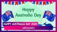 Happy Australia Day 2020 Wishes, Messages And Images To Send On National Day Of Australia
