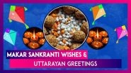 Makar Sankranti 2020 Wishes & Uttarayan Greetings: Messages, Images to Share With Family and Friends