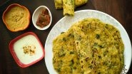 Methi Paratha For Winter: Why this Fenugreek Leaves Delicacy Should be Tried Out During Cold Weather For Good Health (Watch Video)