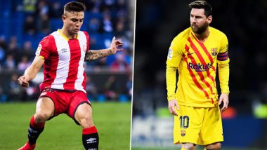 Lionel Messi Picks Girona Defender Pablo Maffeo As Toughest Man-Marker He Has Faced