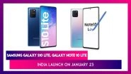 Samsung Galaxy Note 10 Lite & Galaxy S10 Lite To Be Launched In India Next Week; Prices, Variants, Features & Specifications