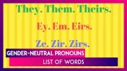 From &lsquo;They&rsquo; To &lsquo;Ey&rsquo;, Pronouns To Use For Gender-Neutral Communication: Word Of The Decade
