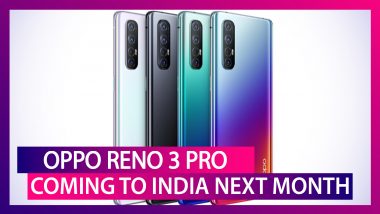 Oppo Reno 3 Pro May Be Launched in India Next Month; Expected Price, Features, Variants & Specs