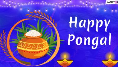Pongal 2020 Date and Shubh Muhurat: History, Significance, Thai Pongal Rituals and Celebrations of the Annual Tamil Festival