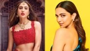 On Bigg Boss 13, Deepika Padukone Reveals What She Has Learnt From Sara Ali Khan