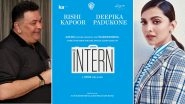 Deepika Padukone Announces Her Next With Rishi Kapoor, Indian Adaptation of Anne Hathaway - Robert De Niro's The Intern To Release In 2021