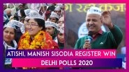 From Atishi To Amanatullah Khan To Manish Sisodia, AAP&rsquo;s Big Names Register Win | Delhi Polls 2020