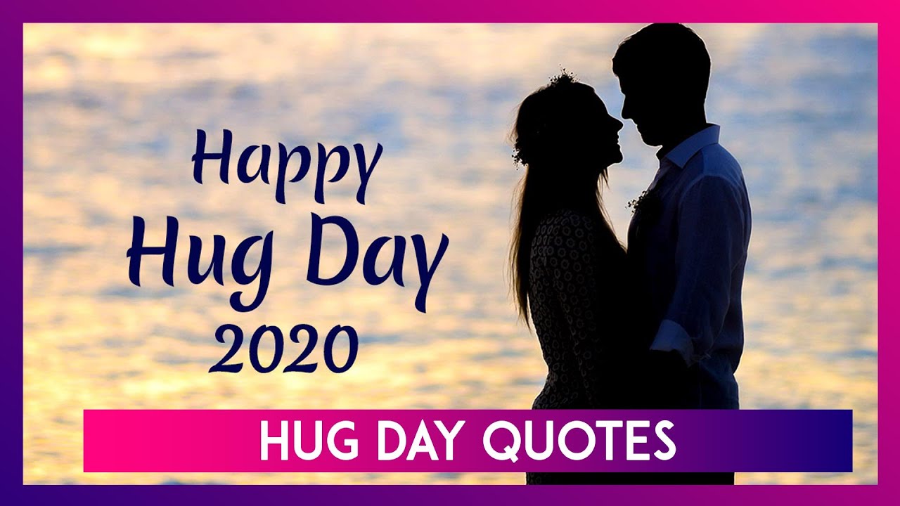 Romantic Hug Day 2020 Quotes and Beautiful Images to Celebrate ...