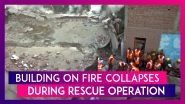 Jammu: Many Trapped As Building On Fire Collapses During Rescue Operations In Talab Tillo