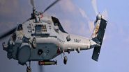 India Inches Closer to Purchase 24 MH-60 &lsquo;Romeo&rsquo; Helicopters From US; Cabinet Committee on Security  Approves $2.4 Billion Deal Ahead of Donald Trump's Visit
