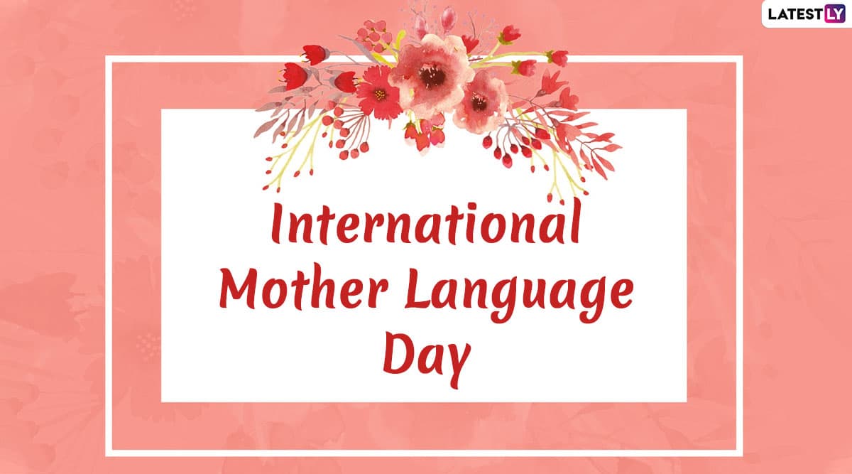 International Mother Language Day Date History Theme And Significance Of The Day That Aims To Promote Protection Of All Languages Across The World Latestly