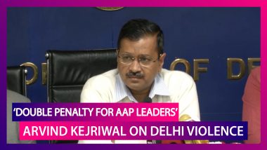 Don’t Spare Anyone, Double The Punishment If They Are From AAP: CM Arvind Kejriwal On Delhi Violence