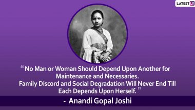 Anandi Gopal Joshi Death Anniversary: Quotes by India's First Female Doctor That Will Inspire You!