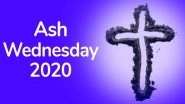 Ash Wednesday 2020 Date: History and Significance of The Holy Day Marking the Beginning of Lent