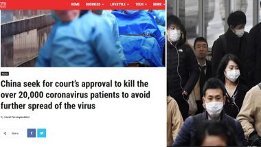 Coronavirus: China Seeking Court Approval to Kill 20,000 2019-nCoV-Infected Patients to Prevent Further Spread? Know Truth Behind Viral News