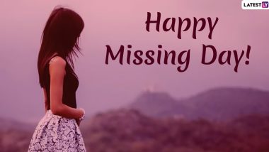 Missing Day 2020 Wishes And Messages: WhatsApp Stickers, SMS, Quotes And GIF Images to Share With The Ones You Miss on This Day of Anti-Valentine's Week