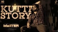 Master Song Kutti Story Lyric Video: Thalapathy Vijay&rsquo;s Voice and Anirudh&rsquo;s Music Makes This a Peppy Number