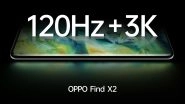 Oppo Find X2 Smartphone Teased Ahead of Launch; To Feature 3K Display With 120Hz Refresh Rate