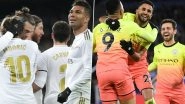 RM vs MCI Dream11 Prediction in UEFA Champions League 2019&ndash;20: Tips to Pick Best Team for Real Madrid vs Manchester City Football Match