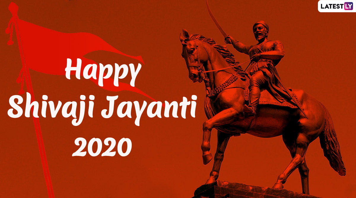 Chhatrapati Shivaji Maharaj Jayanti 2020 Messages And Greetings ...