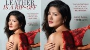 Sunny Leone's PETA Campaign To Go Fake For Animal's Sake Will Haunt You For Days (View Pic)